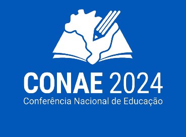 Saiba como participar da Conferência Nacional de Educação – CONAE 2024