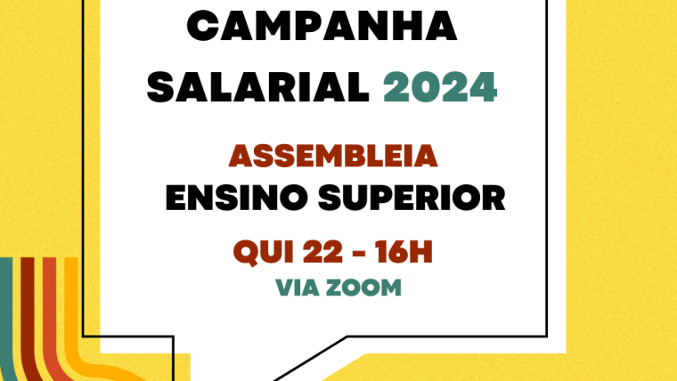 Campanha Salarial 2024: Assembleia do Ensino Superior acontece nesta quinta (22)