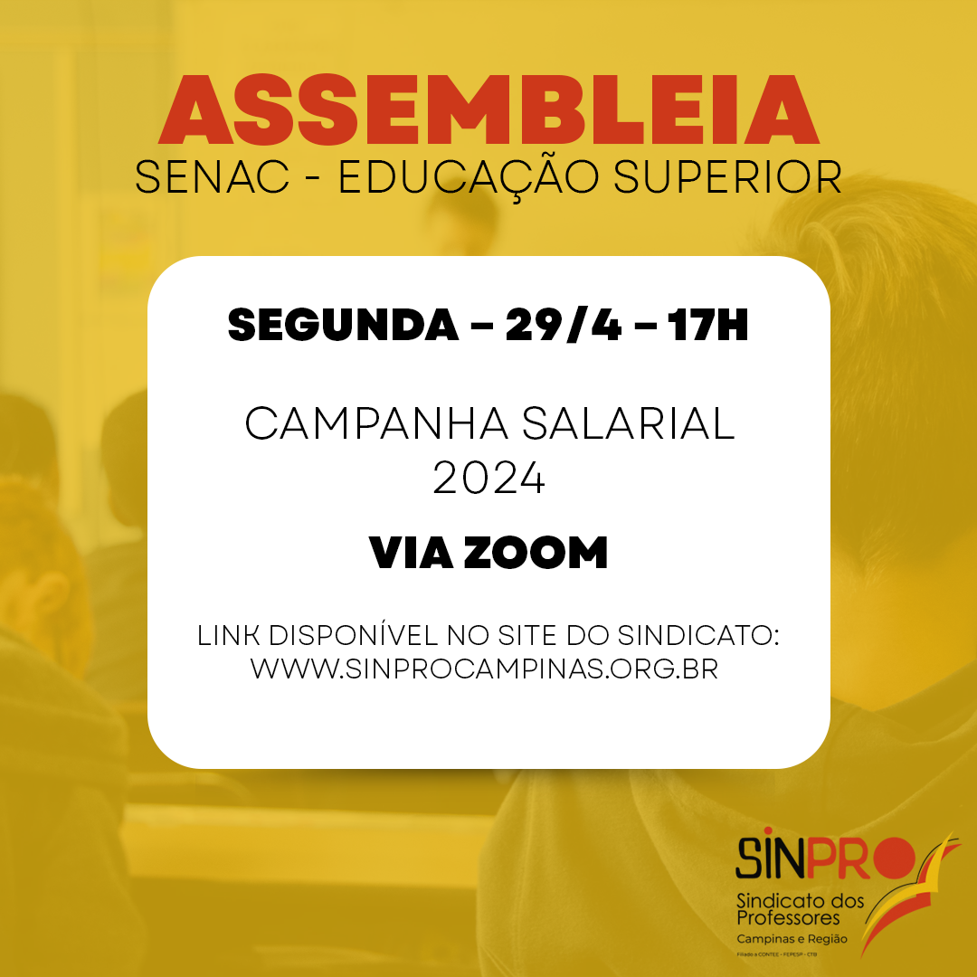 Sinpro Campinas  convoca professores do Ensino Superior do Senac para assembleia no dia 24