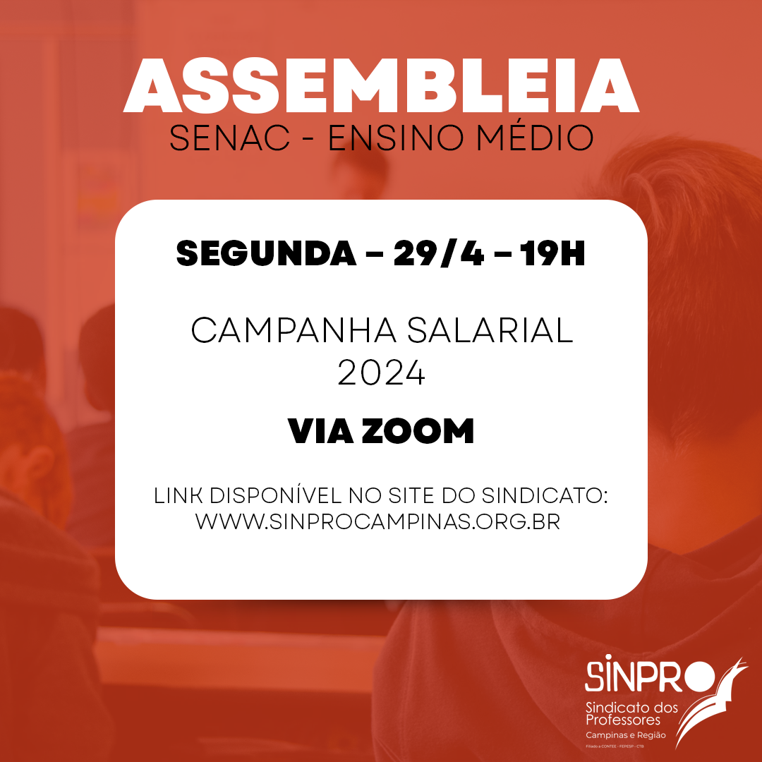 Sinpro Campinas convoca professores do Ensino Médio do Senac para assembleia no dia 24