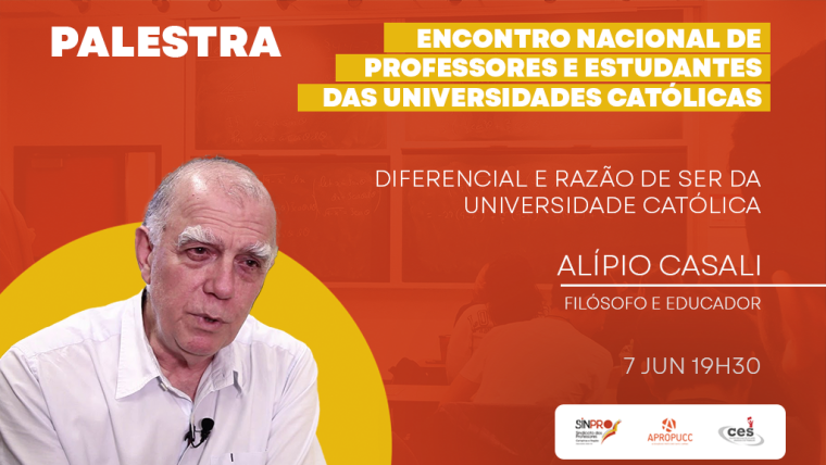 Alípio Casali fará palestra na abertura do Encontro Nacional de Professores e Estudantes das Universidades Católicas