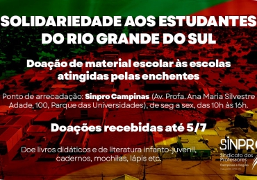 Sinpro Campinas lança campanha de doação para estudantes do Rio Grande do Sul