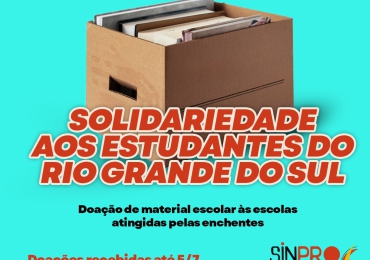 Campanha do Sinpro Campinas em solidariedade aos estudantes do RS: saiba como e onde doar