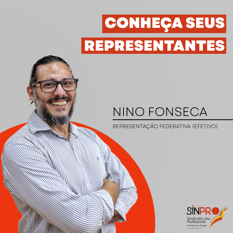 Conheça seus representantes: Nino Fonseca