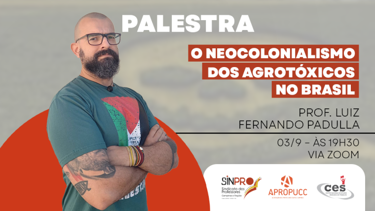 Palestra: Luiz Padulla aborda o “neocolonialismo dos agrotóxicos” na próxima terça (3/9)