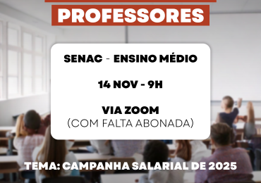 Ensino Médio do SENAC: Assembleia com professores acontece nesta quinta (14)