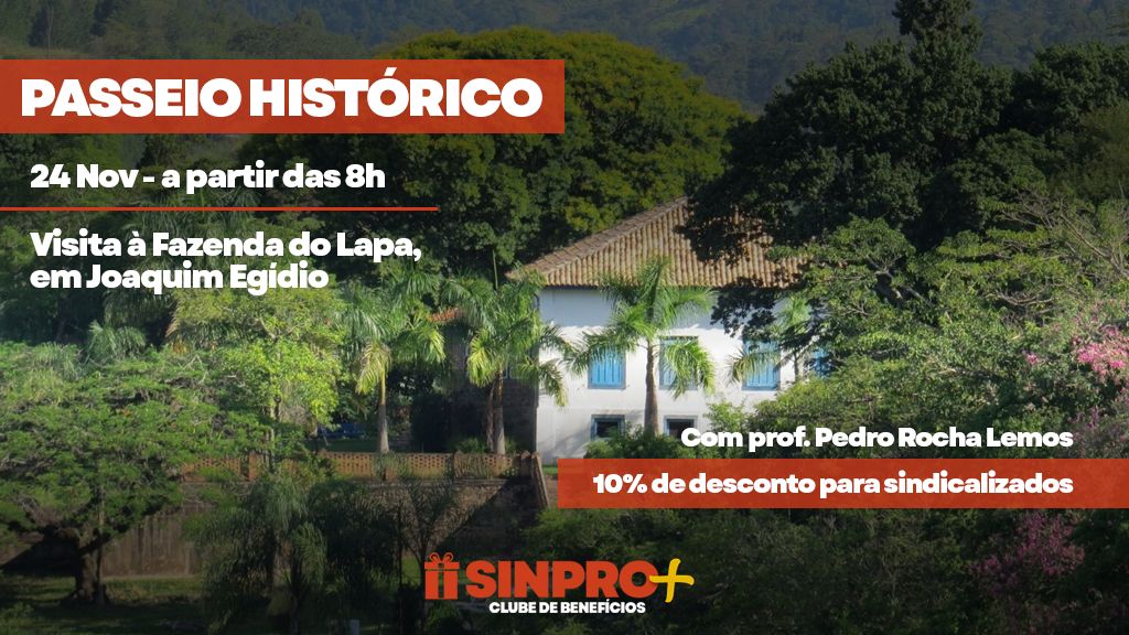 Sinpro Mais: passeio à fazenda histórica terá 10% de desconto para sindicalizados em novembro